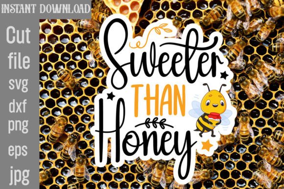 Download Sweeter Than Honey SVG Cut File - Sweeter than honey svg cut file Collection